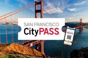San Francisco CityPASS® - Your 9 days start when you first use it